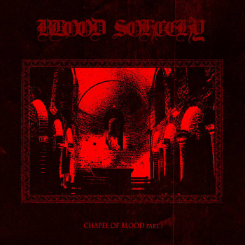 Blood Sorcery - "Chapel Of Blood Part I" MCD